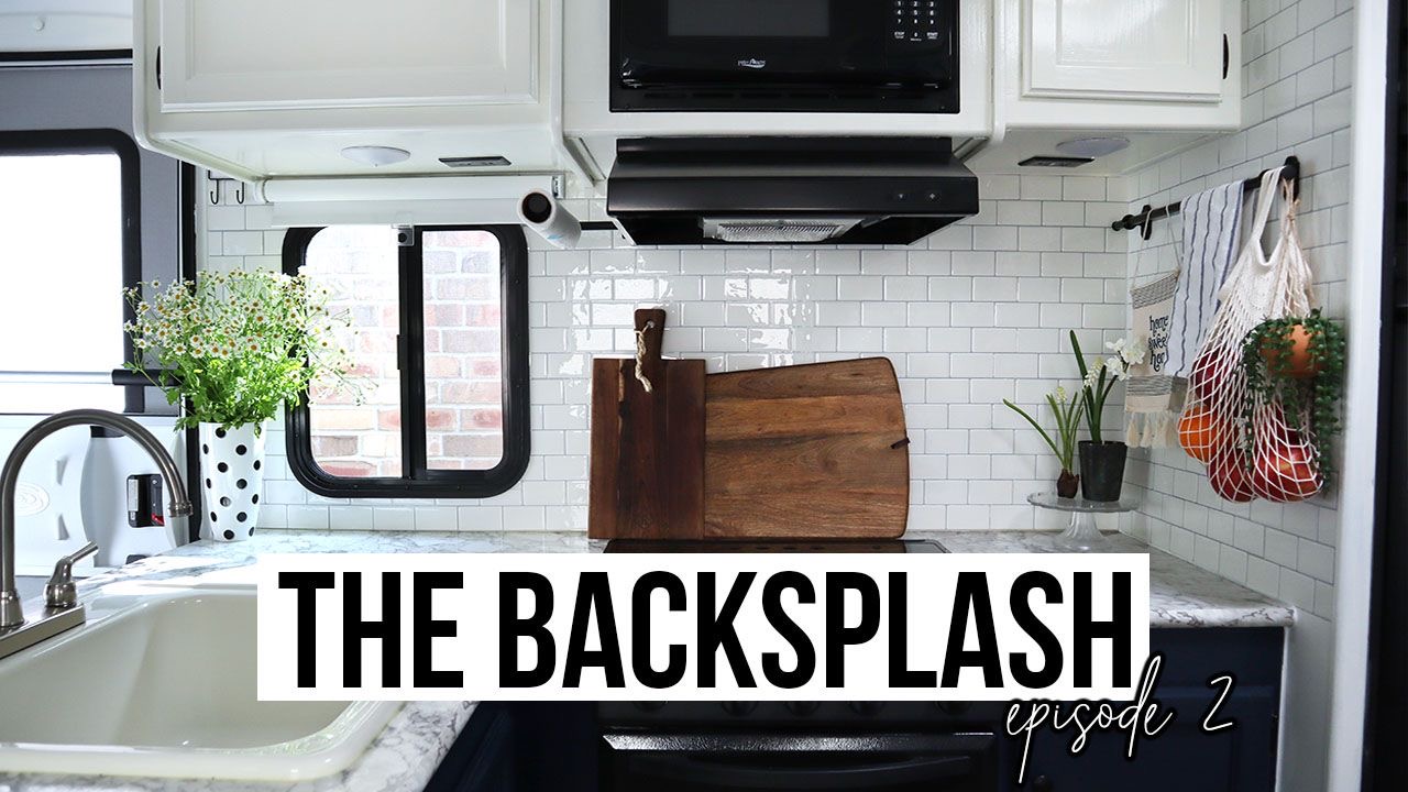 Peel & Stick Backsplash | Camper Reno Episode 2