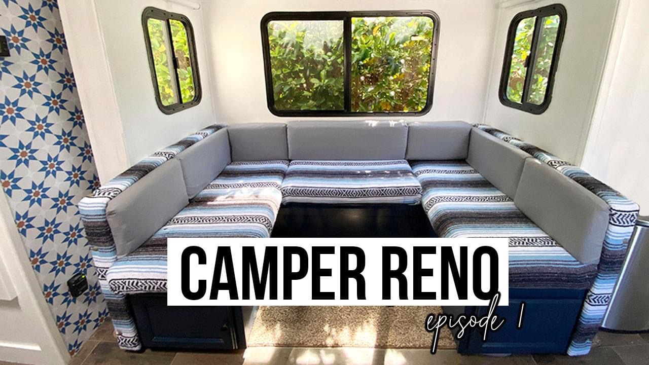 Camper Renovation on a budget | Episode 1